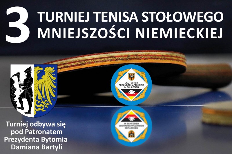 Turniej Tenisa Stołowego Mniejszości Niemieckiej w Stolarzowicach odbywa się pod Patronatem Prezydenta Bytomia Damiana Bartyli