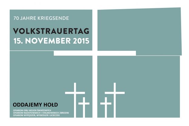 Volkstrauertag - oddajemy hołd ofiarom obu wojen, ofiarom zbrodni, wypędzeń i wysiedleń