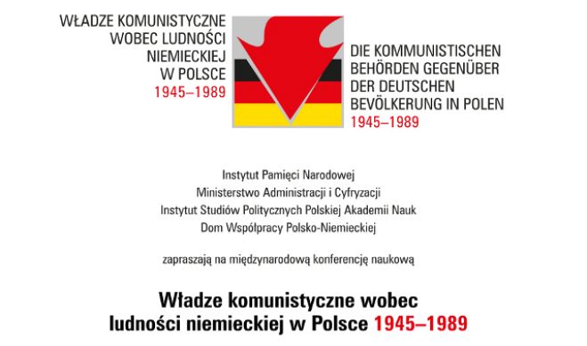 Konferencja: Władze komunistyczne wobec ludności niemieckiej w Polsce 1945-1989